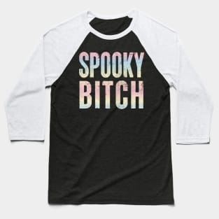 Spooky Bitch / Faded Typography Design #2 Baseball T-Shirt